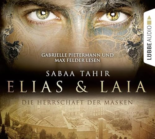 Elias & Laia - Die Herrschaft der Masken: Gekürzte Ausgabe, Lesung von Lübbe Audio